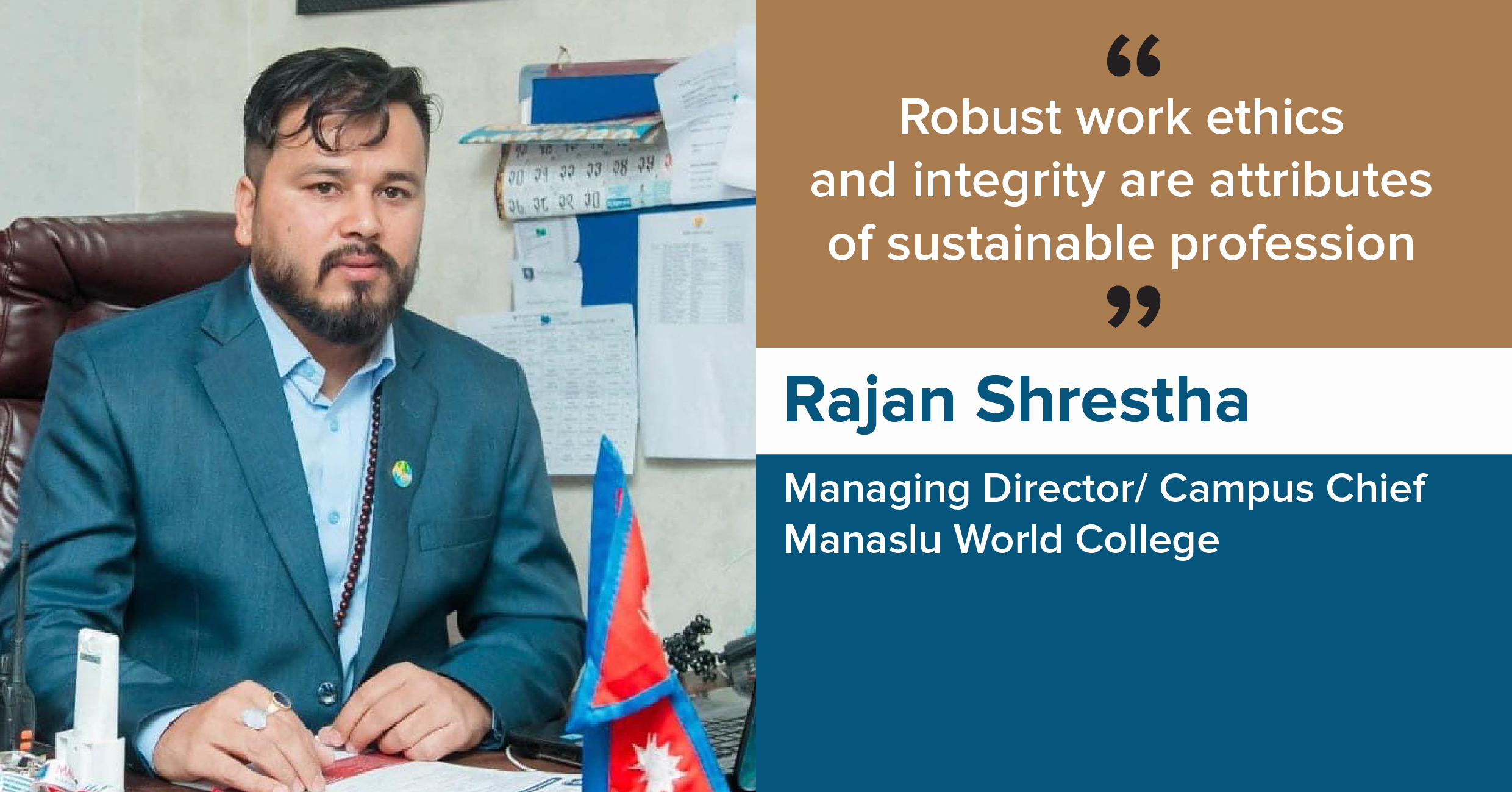 Robust work ethics and integrity are attributes of sustainable profession